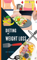 Dieting and Weight Loss