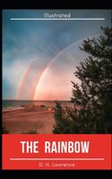 The Rainbow Illustrated: by D. H. Lawrence