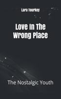 Love In The Wrong Place