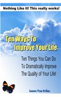 Ten Ways to Improve Your Life