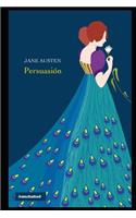 Persuasion By Jane Austen (Fictional & Romantic Novel) "The Annotated Edition"