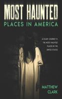 Most Haunted Places in America