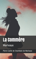 La Commère: Marivaux