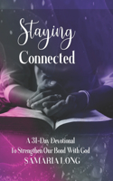 Staying Connected