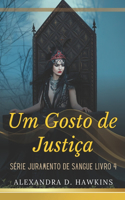Um Gosto de Justiça