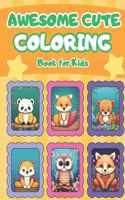 Awesome Cute Coloring Book for Kids