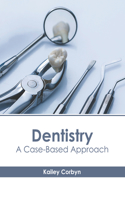 Dentistry: A Case-Based Approach