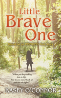 Little Brave One: Based on a True Story