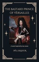 Bastard Prince Of Versailles