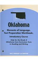 Oklahoma Elements of Language Test Preparation Workbook, Introductory Course: Help for the Grade 8 Oklahoma Core Curriculum Tests in Reading and Writing