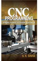 CNC Programming Using Fanuc Custom Macro B