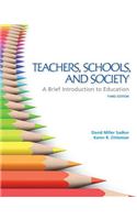 Teachers, Schools, and Society:  A Brief Introduction to Education