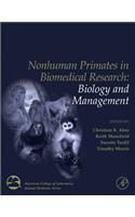 Nonhuman Primates in Biomedical Research, Two Volume Set