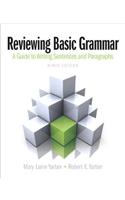 Reviewing Basic Grammar Plus Mylab Writing with Etext -- Access Card Package: A Guide to Writing Sentences and Paragraphs