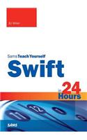 Swift in 24 Hours, Sams Teach Yourself