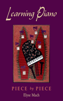Learning Piano: Includes CD: Piece by Pieceincludes 2 CDs(English)
