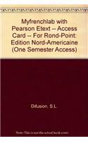 MyFrenchLab with Pearson EText -- Access Card -- for Rond-Point