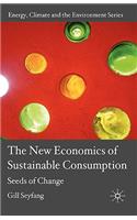 The New Economics of Sustainable Consumption