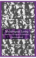 Multilingual Living: Explorations of Language and Subjectivity