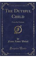 The Dutiful Child