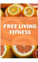 Free Living Fitness - Daily Planner for Healthy Habits