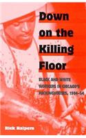 Down on the Killing Floor