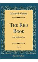 The Red Book, Vol. 1: And the Black One (Classic Reprint)
