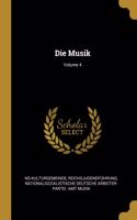 Die Musik; Volume 4