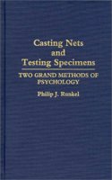 Casting Nets and Testing Specimens: Two Grand Methods of Psychology