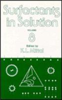 Surfactants in Solution: Volume 8