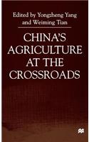 China's Agriculture at the Crossroads