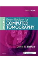 Mosby's Exam Review for Computed Tomography
