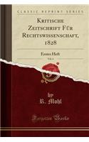 Kritische Zeitschrift Für Rechtswissenschaft, 1828, Vol. 4