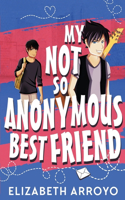 My Not So Anonymous Best Friend