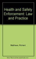 Health and Safety Enforcement: Law and Practice