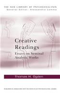 Creative Readings: Essays on Seminal Analytic Works