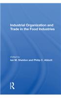 Industrial Organization And Trade In The Food Industries
