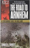 The Road to Arnhem