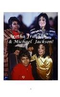 Aretha Franklin & Michael Jackson!