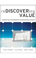 Rediscovering Value: Leading the 3-D Enterprise to Sustainable Success