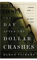 Day After the Dollar Crashes