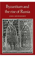 Byzantium and the Rise of Russia