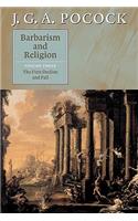 Barbarism and Religion: Volume 3, the First Decline and Fall