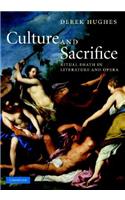 Culture and Sacrifice: Ritual Death in Literature and Opera