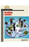 Quick Skills: Handling Conflict