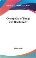 Cyclopedia of Songs and Recitations