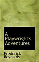 A Playwright's Adventures: (English)