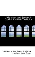 Highways and Byways in Oxford and the Cotswolds