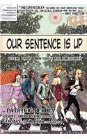 Our Sentence is Up