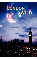 London Wild: (English)
